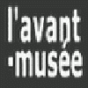 Logo L'AVANT-MUSÉE